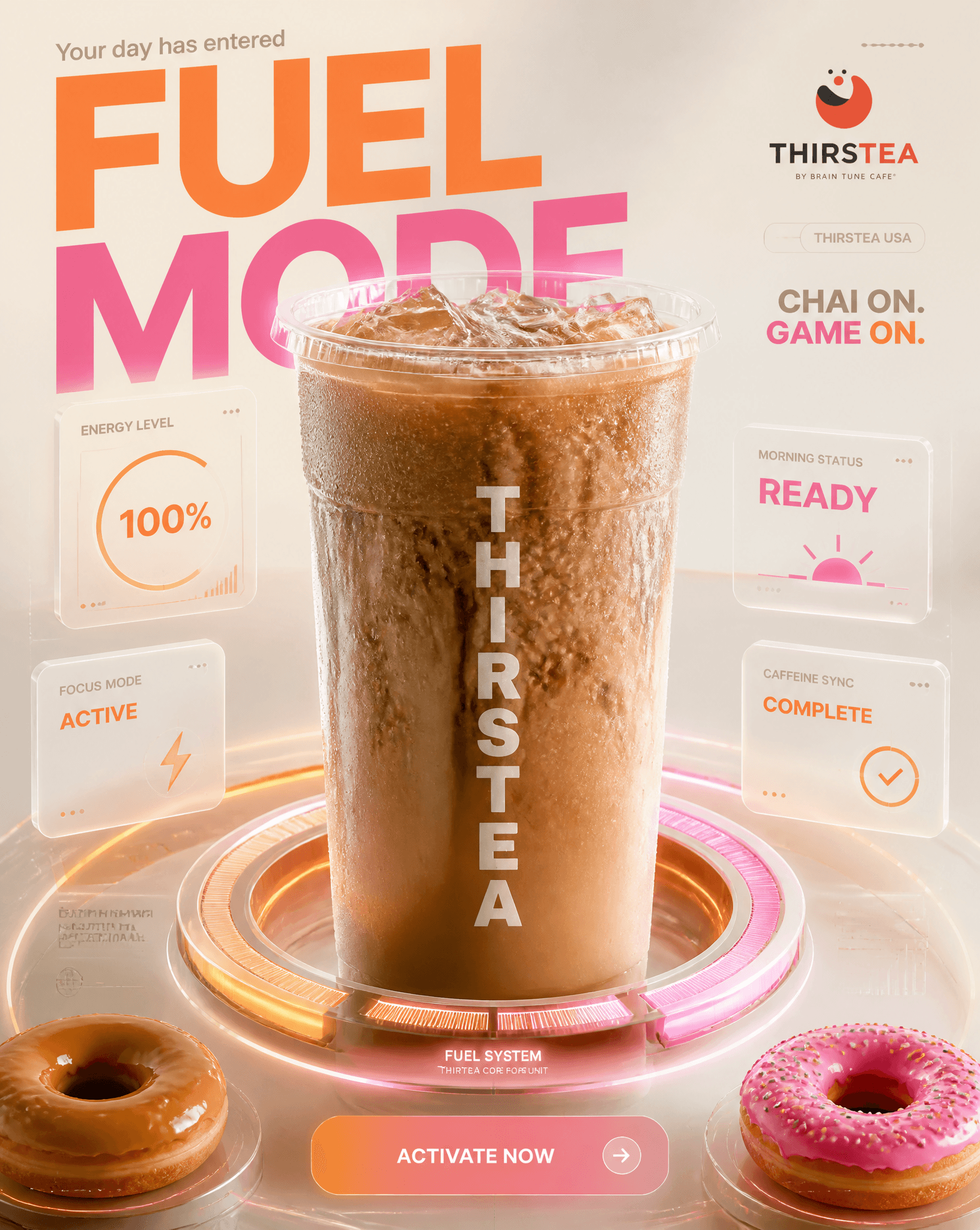ThirsTea — FUEL MODE
FORMAT
4:5 vertical premium SMM adver